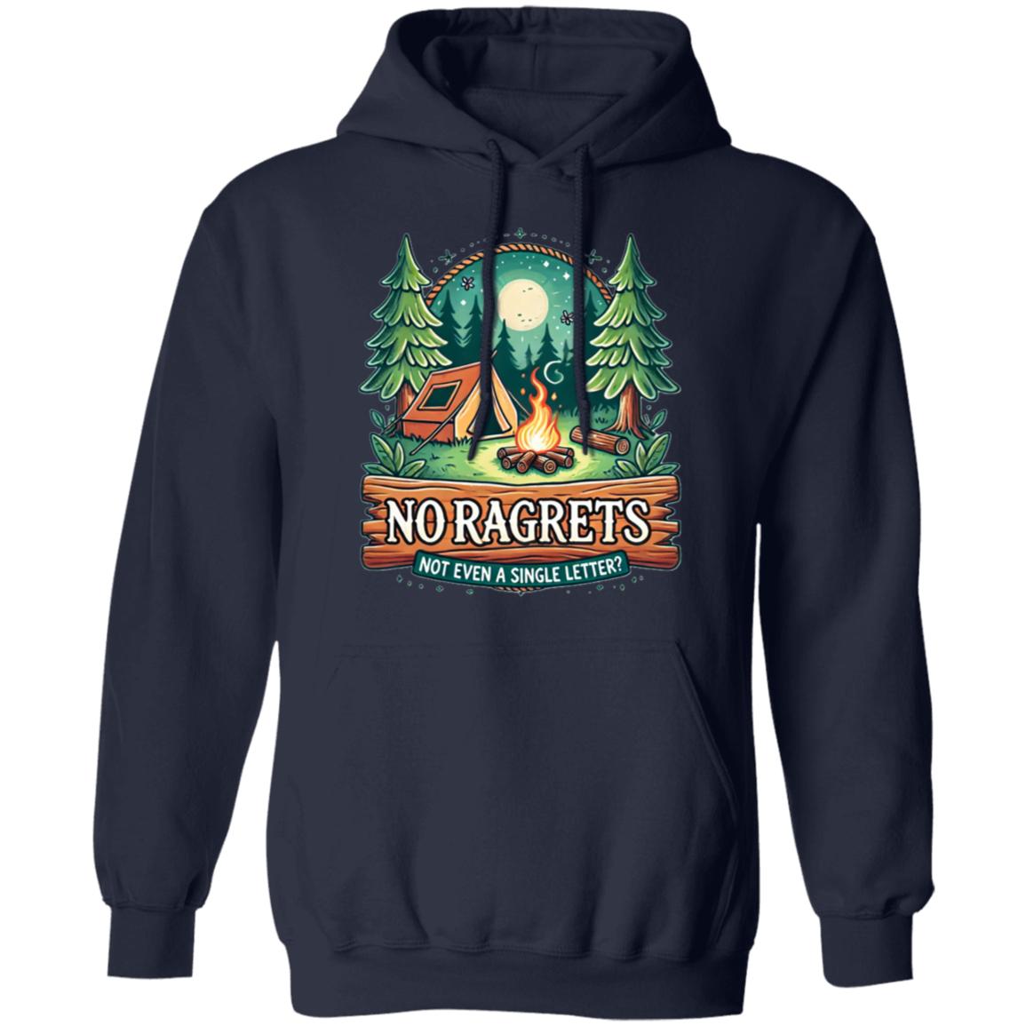 No Ragrets- Classic Pullover Hoodie – Bold, Fun, and Comfortable Statement Wear