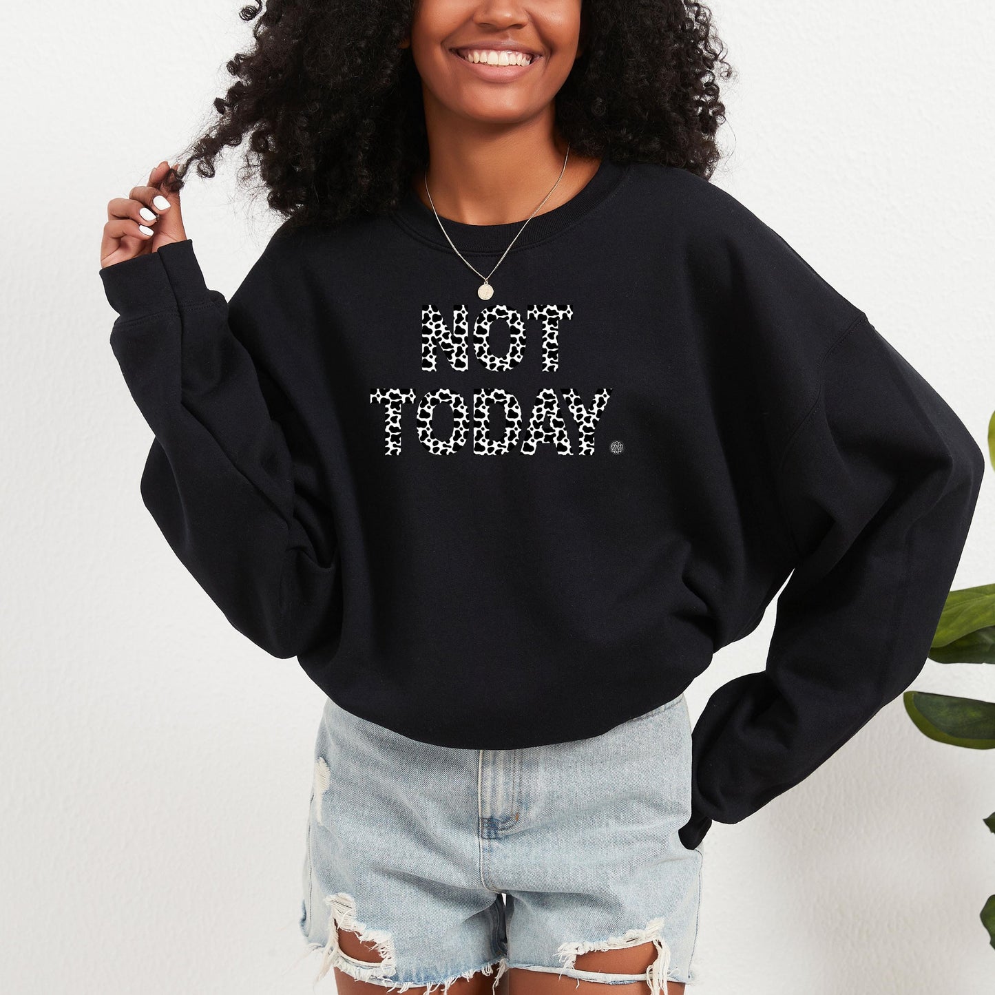 Not Today Cow Print Sweatshirt, Not Today Sweater, Cow Pullover, Animal Print Crewneck, Oversized Top